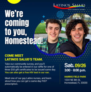 Read more about the article Latinos Salud – Comes to Homestead!