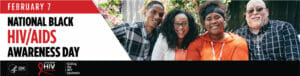 Read more about the article Care Resource Observed National Black HIV/AIDS Awareness Day 2021