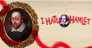 Read more about the article Live Performances Produced by the Maltz Jupiter Theatre Return, Providing A Healthy Dose of Laughter with I Hate Hamlet