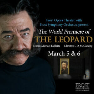 Read more about the article The Frost School of Music Presents The World Premiere of The Leopard