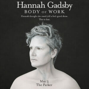 Read more about the article Emmy® and Peabody Award-Winning Comedian Hannah Gadsby Announces 2022 North American Tour Of New Standup Show