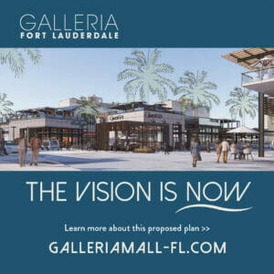 Read more about the article Galleria Fort Lauderdale – The Vision is Now