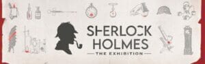 Read more about the article Sherlock Holmes: The Exhibition at the Phillip and Patricia Frost Museum of Science