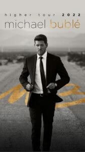 Read more about the article Michael Bublé Kicks Off 2022 ‘Higher’ Tour