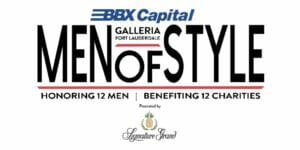 Read more about the article Bbx Capital Named Title Sponsor of the 16th Annual Galleria Fort Lauderdale’s Men of Style Presented  by Signature Grand