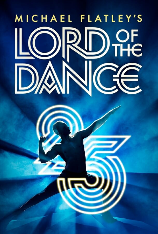 Read more about the article Michael Flatley’s “Lord of the Dance” 25th Anniversary Tour