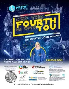 Read more about the article South Florida Pride Concert Band Presents ‘May the Fourth Be with You’ A Star Wars Day Concert Featuring the Music of Composer John Williams