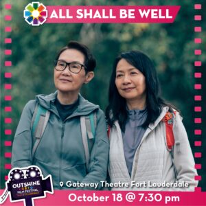 Read more about the article OUTshine LGBTQ+ Film Festival Presents “All Shall Be Well” – October 18, 2024