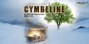 Read more about the article Thinking Cap Theatre Presents Shakespeare’s Cymbeline, a Powerful Tale of Love, Betrayal and Redemption