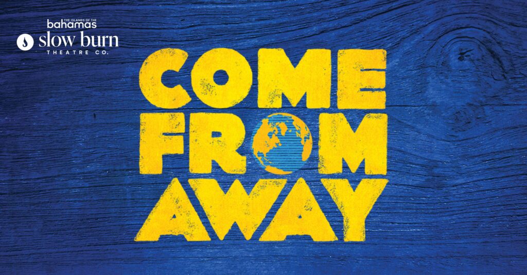Slow Burn-Come From Away-Poster