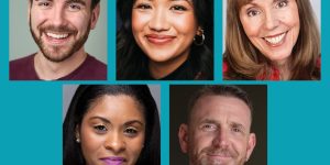 Top Row: Brandon Campbell, Jen Chia, Rita Cole Bottom Row: Maribeth Graham and Ted DeChatelet Photos courtesy of the actors