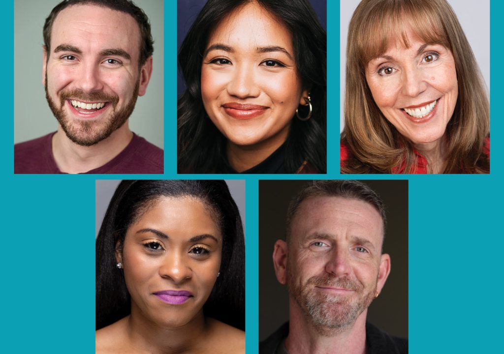 Top Row: Brandon Campbell, Jen Chia, Rita Cole Bottom Row: Maribeth Graham and Ted DeChatelet Photos courtesy of the actors