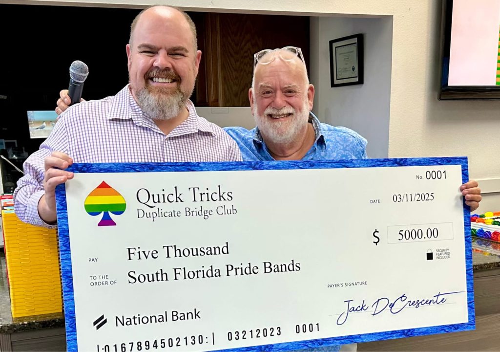 2035 Dr. Adam DeRosa president of the South Florida Pride Bands and Richard Meyerson, board member, Quick Tricks Duplicate Bridge Club